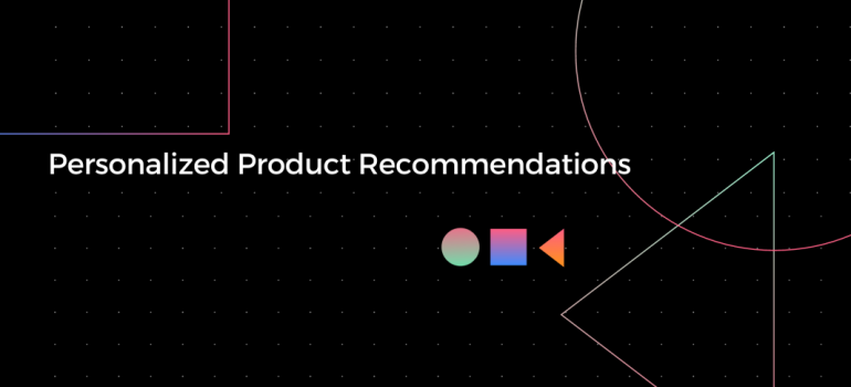 Personalized Product Recommendations